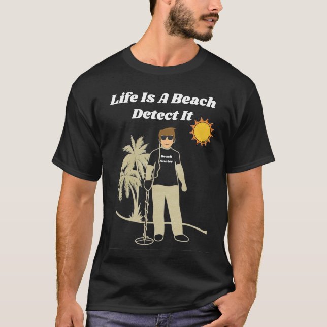 Metal Détection Fun Beach T-Shirt (Devant)