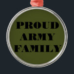 Métallique Ornement Fière Famille de l'Armée<br><div class="desc">Ornement Fière Famille de l'Armée</div>