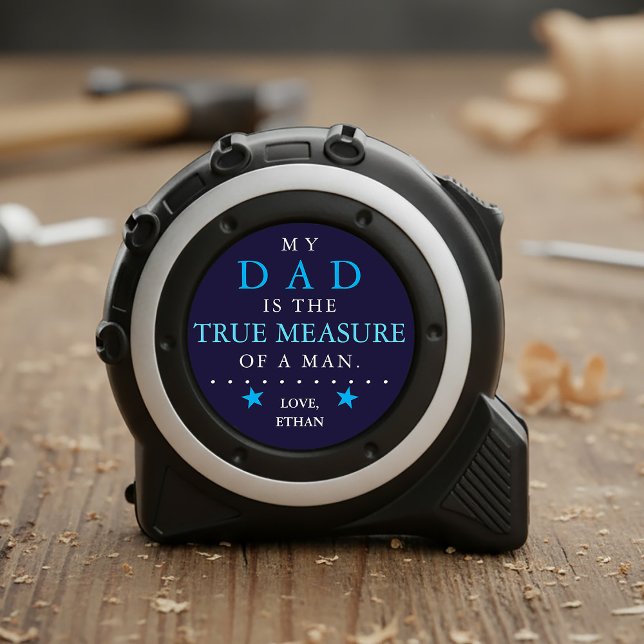 Mètre Ruban Dad The True Measure Of A Man Blue Star (My Dad is the True Measure Of A Man Blue Star Sentimental Tape Measure)
