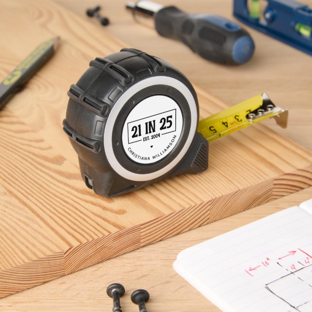 Mètre Ruban Personnalisé 21e anniversaire 21 IN 25 Est 2004 (Boiseries)