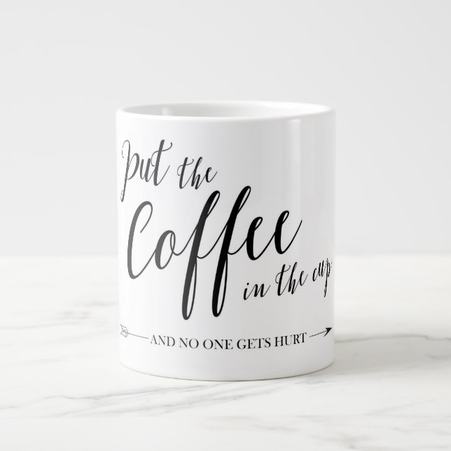 Mets le café dans la tasse et personne ne se fait  (Devant)
