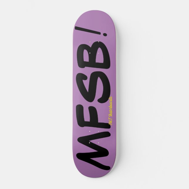 MFSB / JMT SKATEBOARD (Recto)