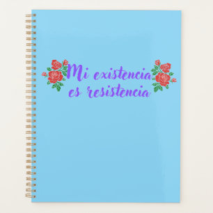 Mi existencia es resistencia avec planificateur ro