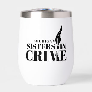 MI Soeurs en crime Vin Tumbler