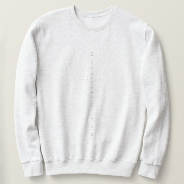 Micah 6:8 Sweatshirt (Design devant)