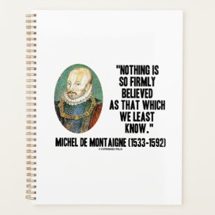 Michel de Montaigne Rien De Si Fermement Croyé