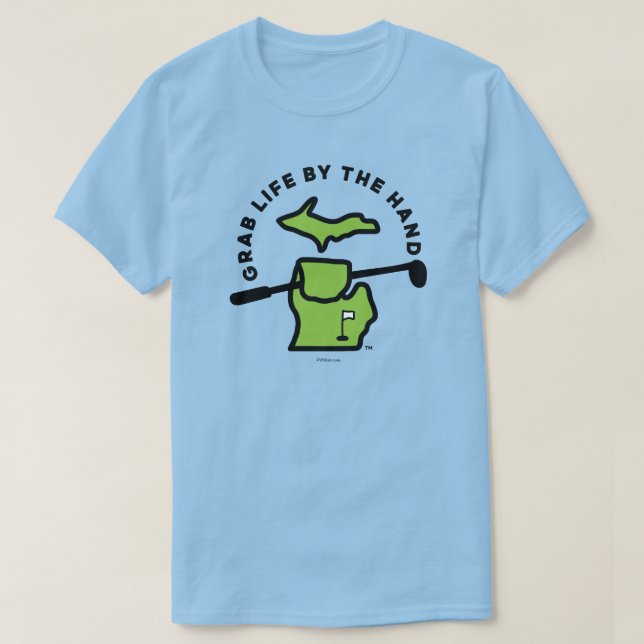 Michigan - Grab Life by the Hand™ Golf T-Shirt (Design devant)
