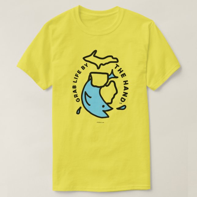 Michigan - Grab Life by the HandMC Fish T-Shirt (Design devant)