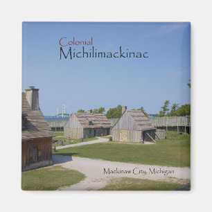 Michilimackinac colonial avec aimant de pont