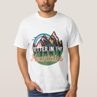 Mieux dans les montagnes Adventure T-shirt