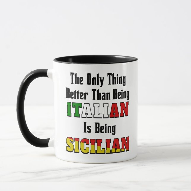 Mieux qu'être italien, c'est être sicilien Mug (Gauche)