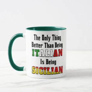 Mieux qu'Italien est d'être sicilien Mug