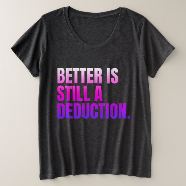 Mieux vaut Encore Une Déduction (Design devant)