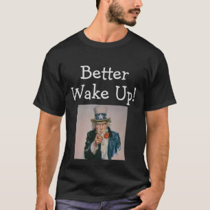Mieux Vaut Se Réveiller ! T-shirt