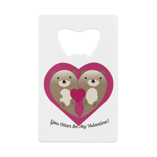 Mignonne et Drôle Tu Otter Be My Valentine (Devant)