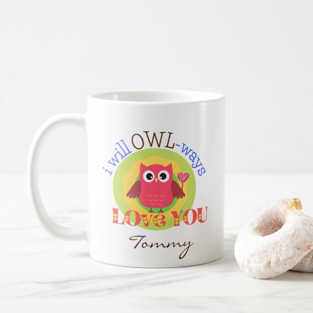 Mignonne "I Will Owl ways Love You" Café Mug (Avec donut)