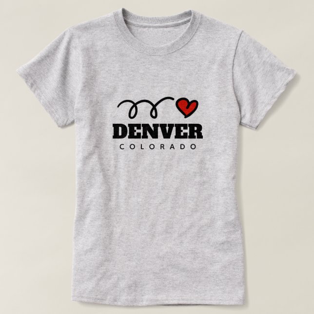 Mignonne Je coeur Denver Colorado t-shirt pour fem (Design devant)