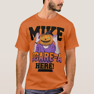 Mike Scare-A Ici T-shirt