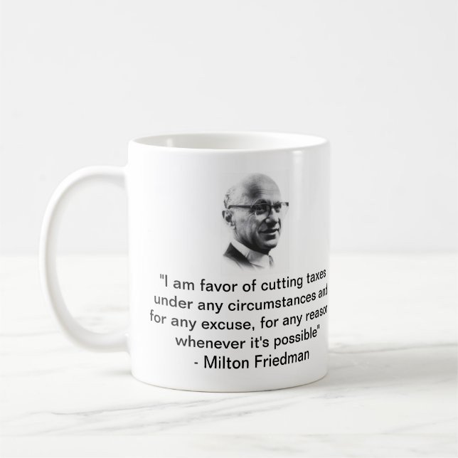 Milton Friedman réduit les taxes sur le café Mug (Gauche)
