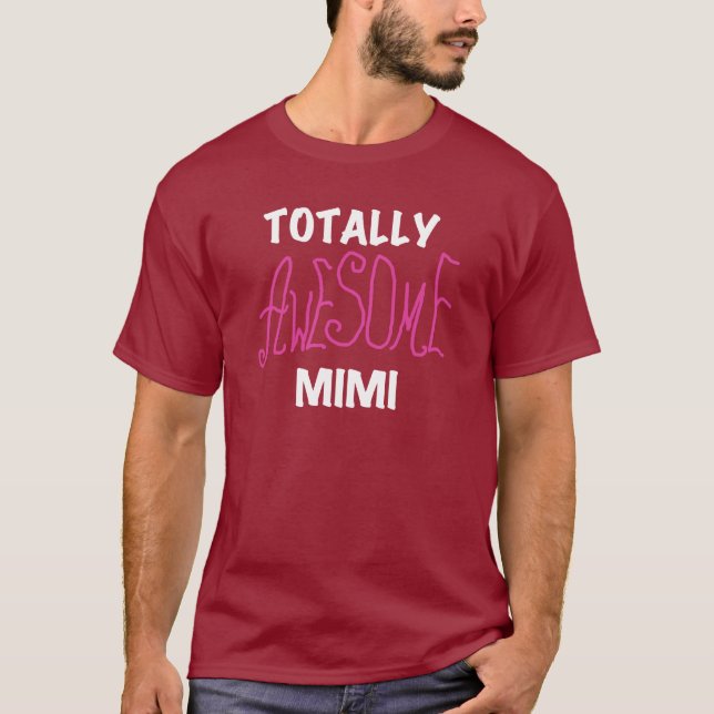 Mimi totalement impressionnant T-shirts et cadeaux (Devant)