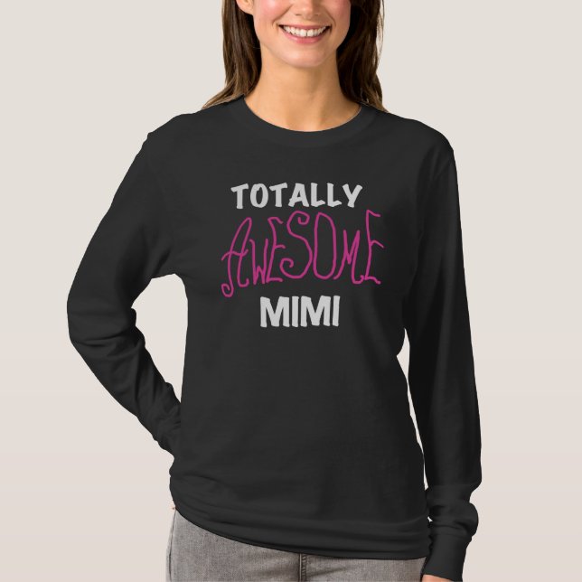 Mimi totalement impressionnant T-shirts et cadeaux (Devant)