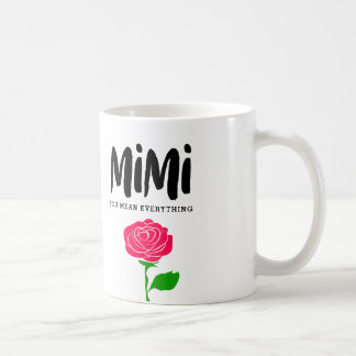 Mimi vous voulez dire tout tasse