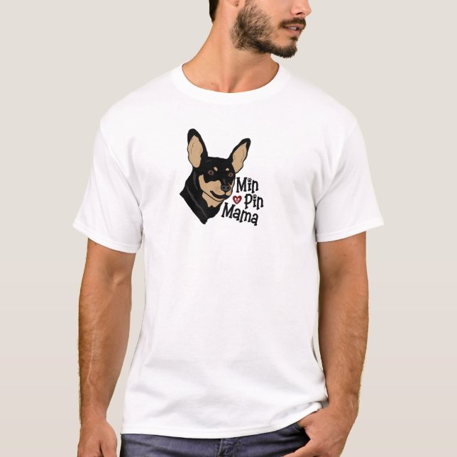 Min Pin Mama Tee - T-shirt Miniature Pinscher (Devant)