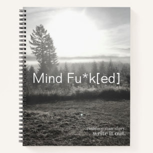 Mind Fu*k[ed] Journal
