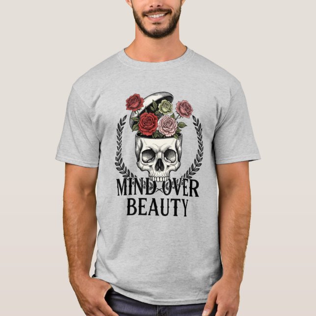 ​Mind Over Beauty Floral Skull Surreal Art T-Shirt (Devant)