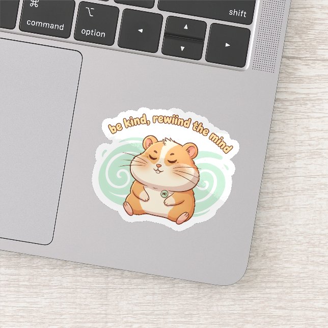 Mindful Hamster Sticker – Be Kind Rewind the Mind  (Détail)