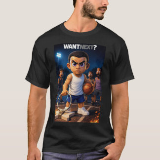 Mini Baller - Want Next? T-Shirt