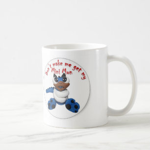 Mini Mons "ne me font pas…" Tasse de café