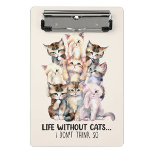 Mini Porte-bloc La vie sans chats ? Je ne le pense pas