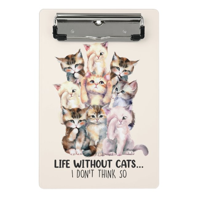 Mini Porte-bloc La vie sans chats ? Je ne le pense pas (Devant)