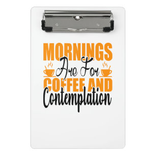 Mini Porte-bloc Les Matins Sont Pour Le Café Et La Contemplation
