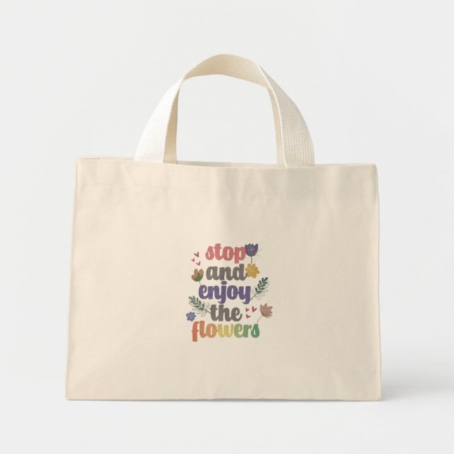 Mini Tote Bag Arrêtez et profitez des fleurs (Devant)