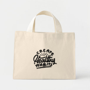Mini Tote Bag créer des habits sains conception auto-motivante