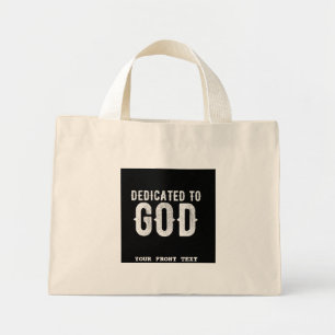 MINI TOTE BAG DÉDIÉ À DIEU COOL PERSONNALISABLE TEXTE BLANC