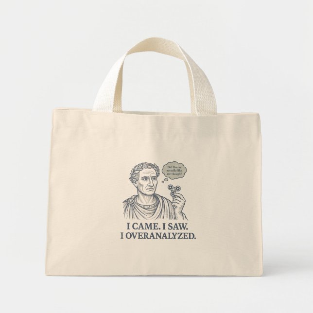 Mini Tote Bag "I Came. I Saw. I Overanalyzed." Caesar Tote (Devant)