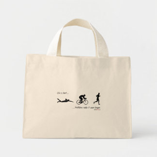 Mini Tote Bag La vie est courte...les triathlons semblent plus l