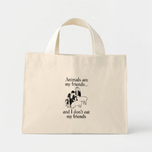 Mini Tote Bag Les animaux sont mes amis... et je ne mange pas me