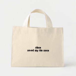 Mini Tote Bag Oboe m'a sauvé la vie une fois