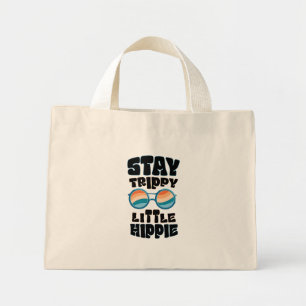 Mini Tote Bag Stay Trippy Little Hippie - Retro Psychedelic Desi