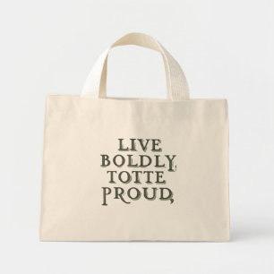 Mini Tote Bag Vivez avec audace, Fourre-tout Fièrement - Petit S