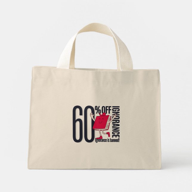 Mini Tote Bag Whimsical Ignorance Is Banned Educational Tiny  (Dos)