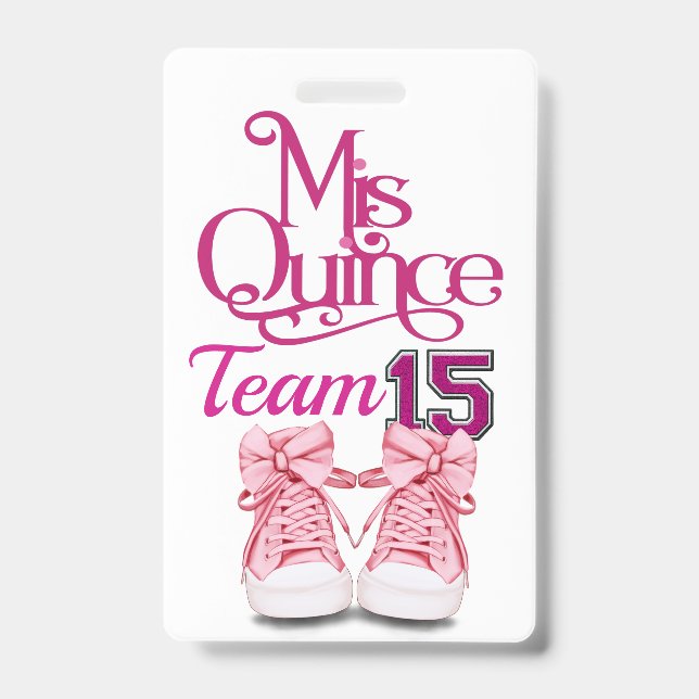 Mis Quince Équipe 15  Badge - Voir au verso (Avant)