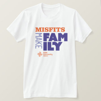 Misfits Make Family Light T-shirt