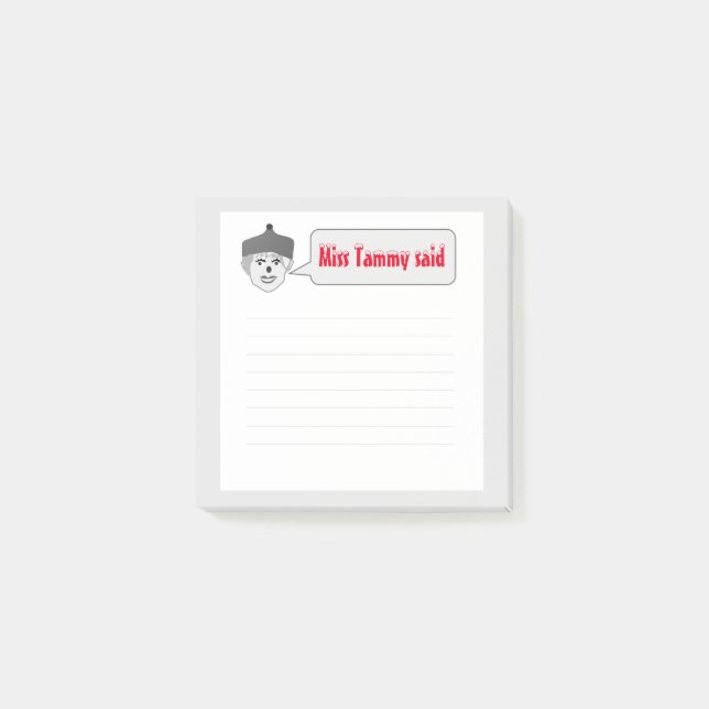 Miss Tammy Said White Post-It Notes (Devant)