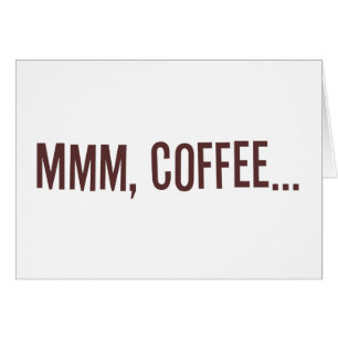Mmm café…