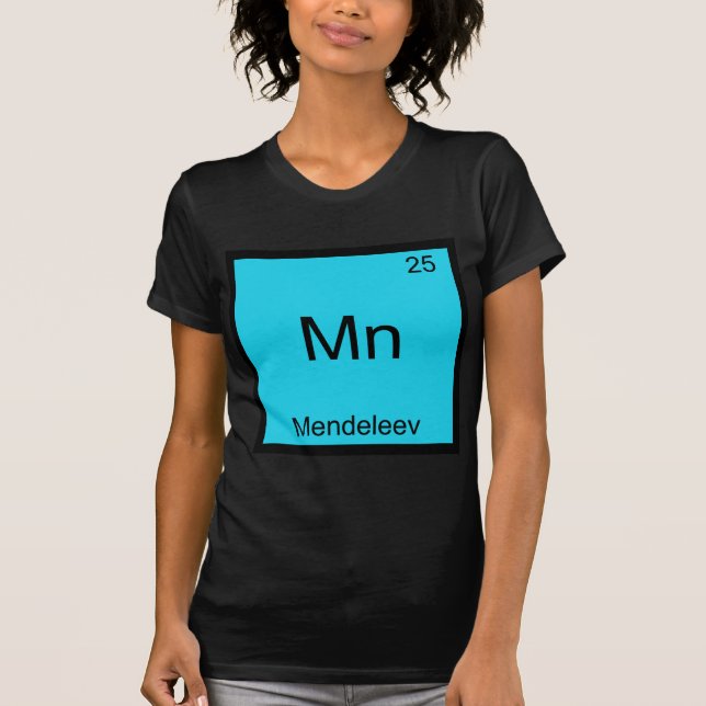 Mn - Mendeleev T-Shirt Symbole Chimique Drôle (Devant)